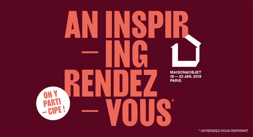 Salon Maison & Objet 18 au  22 janvier 2019